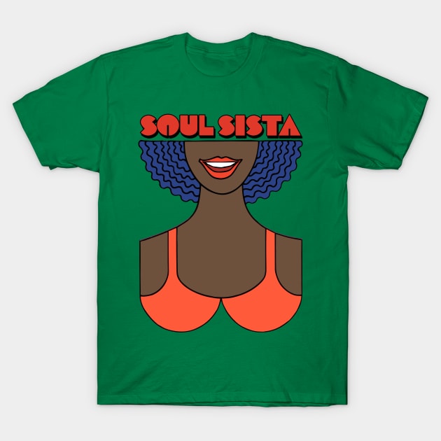 Soul Sista / Retro Soul Music Fan Design T-Shirt by DankFutura